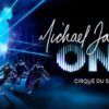 Michael Jackson ONE by Cirque du Soleil