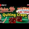 Quitting Craps