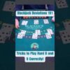 Blackjack Tricks: Deviations