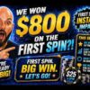 We Won $800 on the FIRST Spin?!